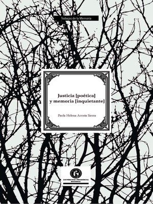 cover image of Justicia [poética] y memoria [inquietante]